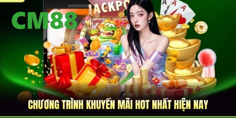 Các chương trình khuyến mãi CM88 được hội viên săn đón nhiều nhất 2026