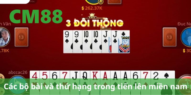 Các bộ bài và thứ hạng trong bài tiến lên miền nam
