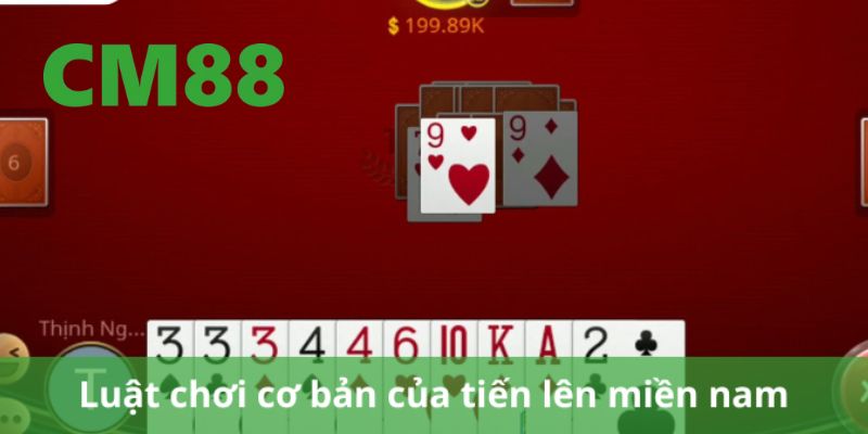 Luật cơ bản chơi bài tiến lên
